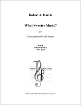 What Sweeter Music? SATB choral sheet music cover